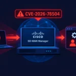 Advertencia sobre la vulnerabilidad CVE-2026-76504 en Cisco SD-WAN Manager.